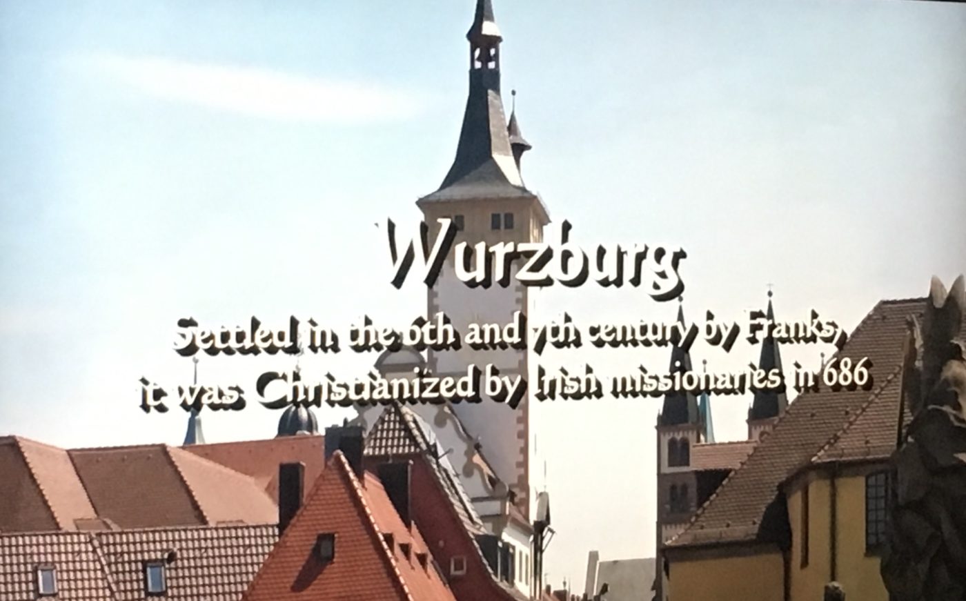 Wurzburg, Germany settled in 6th century and Chrisitanized in 686